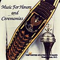 "Music for Honors and Ceremonies" album cover, by the United States Navy Band.jpg